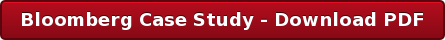 Bloomberg Case Study - Download PDF
