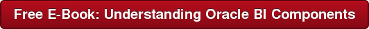 Free E-Book: Understanding Oracle BI Components
