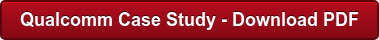 Qualcomm Case Study - Download PDF