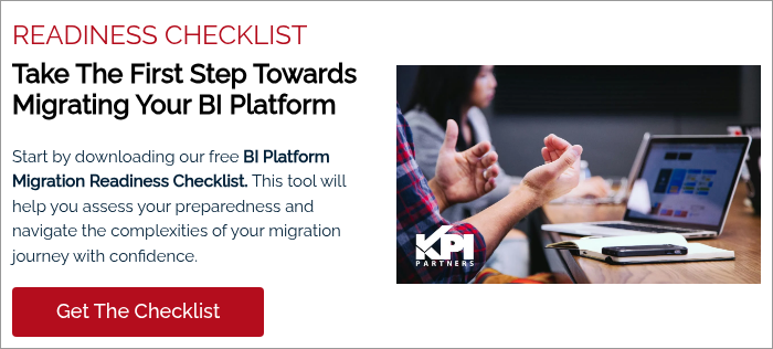 READINESS CHECKLIST  Take The First Step Towards Migrating Your BI Platform   Start by downloading our free BI Platform Migration Readiness Checklist. This tool will help you assess your preparedness and navigate the complexities of your migration journey with confidence.  