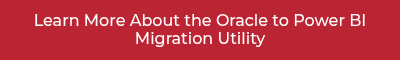 Learn More About the Oracle to Power BI Migration Utility