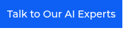 <p>Talk to Our AI Experts</p>