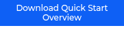 <p style="font-size: 12px;">Download Quick Start Overview</p>