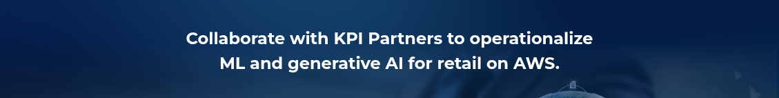 <h2 style="text-align: center; line-height: 1.5;">Collaborate&nbsp;with KPI Partners to operationalize <br>ML and generative AI for retail on AWS.</h2>