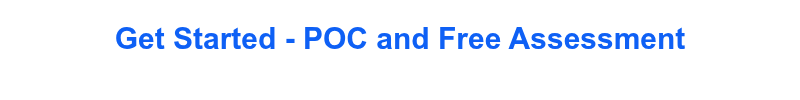 Get Started - POC and Free Assessment