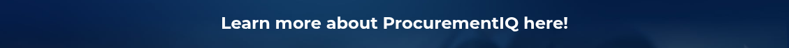 <h2>Learn more about ProcurementIQ here!</h2>