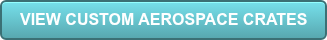 VIEW CUSTOM AEROSPACE CRATES