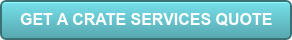 GET A CRATE SERVICES QUOTE