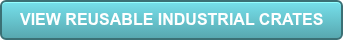 VIEW REUSABLE INDUSTRIAL CRATES