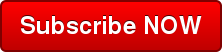 Subscribe NOW