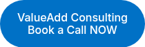 ValueAdd Consulting<br>Book a Call NOW