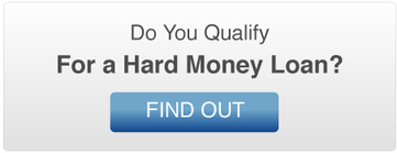 Do I Qualify for a Hard Money Loan?