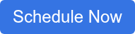 Schedule Now