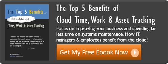 top 5 benefits of cloud time, work and asset tracking
