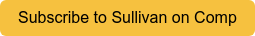 Subscribe to Sullivan on Comp