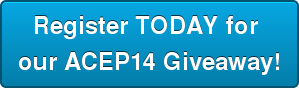 Register TODAY for our ACEP14 Giveaway!