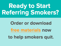 Refer Smokers to Free Materials