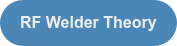 RF Welder Theory