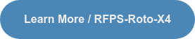 Learn More / RFPS-Roto-X4