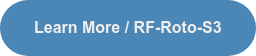 Learn More / RF-Roto-S3