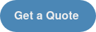 Get a Quote 