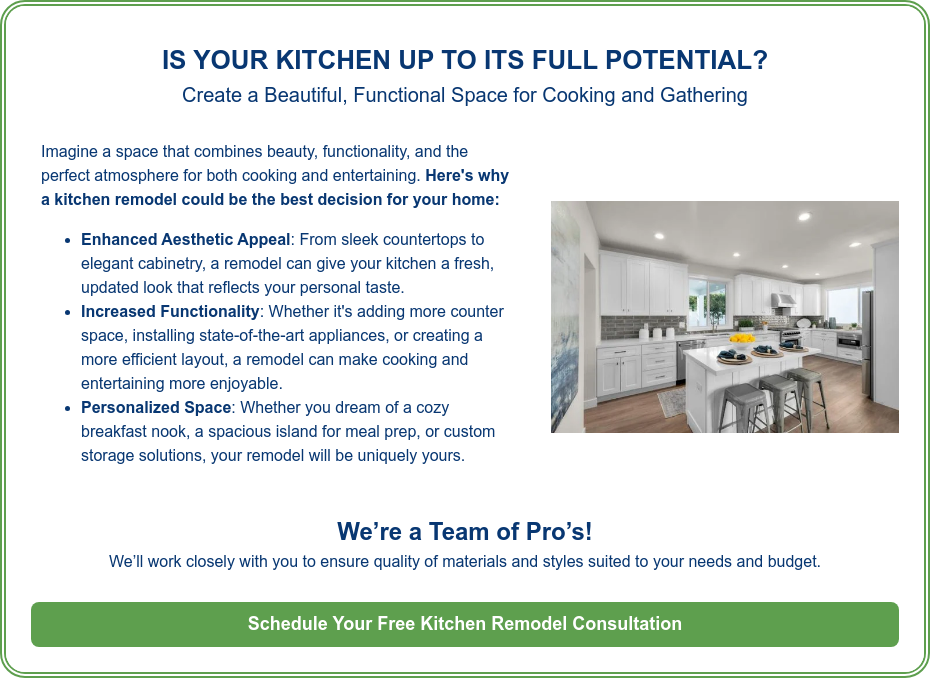 IS YOUR KITCHEN UP TO ITS FULL POTENTIAL? Create a Beautiful, Functional Space for Cooking and Gathering