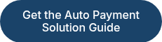 Get the Auto Payment Solution Guide