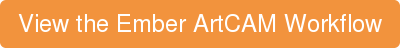 View the Ember ArtCAM Workflow