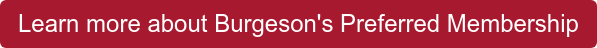 Learn more about Burgeson's Preferred Membership