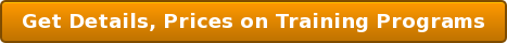 Get Details, Prices on Training Programs
