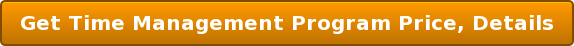 Get Time Management Program Price, Details