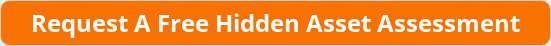 Request A Free Hidden Asset Assessment