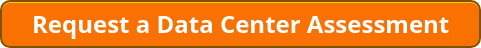 Request a Data Center Assessment