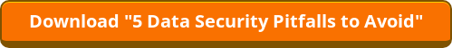 Download "5 Data Security Pitfalls to Avoid"