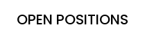 OPEN POSITIONS