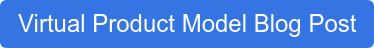 Virtual Product Model Blog Post