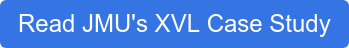 Read JMU's XVL Case Study