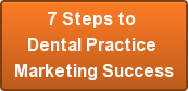 7 Steps to Dental Practice  Marketing Success