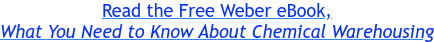Read the Free Weber eBook, What You Need to Know About Chemical Warehousing