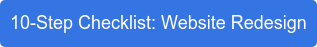 10-Step Checklist: Website Redesign