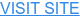 VISIT SITE