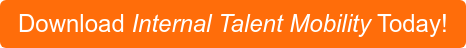 Download Internal Talent Mobility Today!