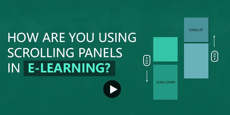 Elearning Challenge - How are you using scrolling panels in e-learning