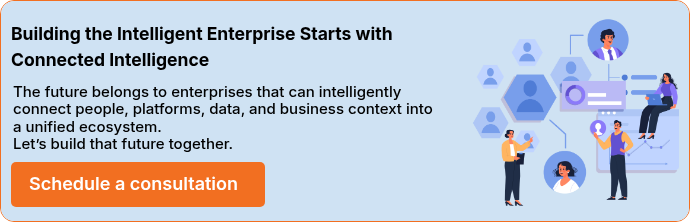 Building the Intelligent Enterprise Starts with Connected Intelligence&nbsp;
