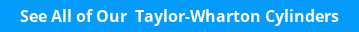 See All of Our  Taylor-Wharton Cylinders
