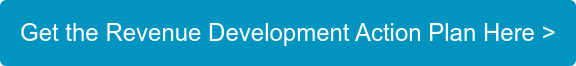 Get the Revenue Development Action Plan Here >