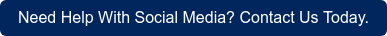 Need Help With Social Media? Contact Us Today.