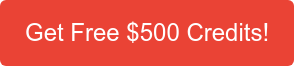 Get Free $500 Credits!