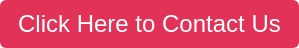 Click Here to Contact Us