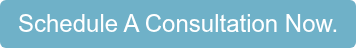 Schedule A Consultation Now.
